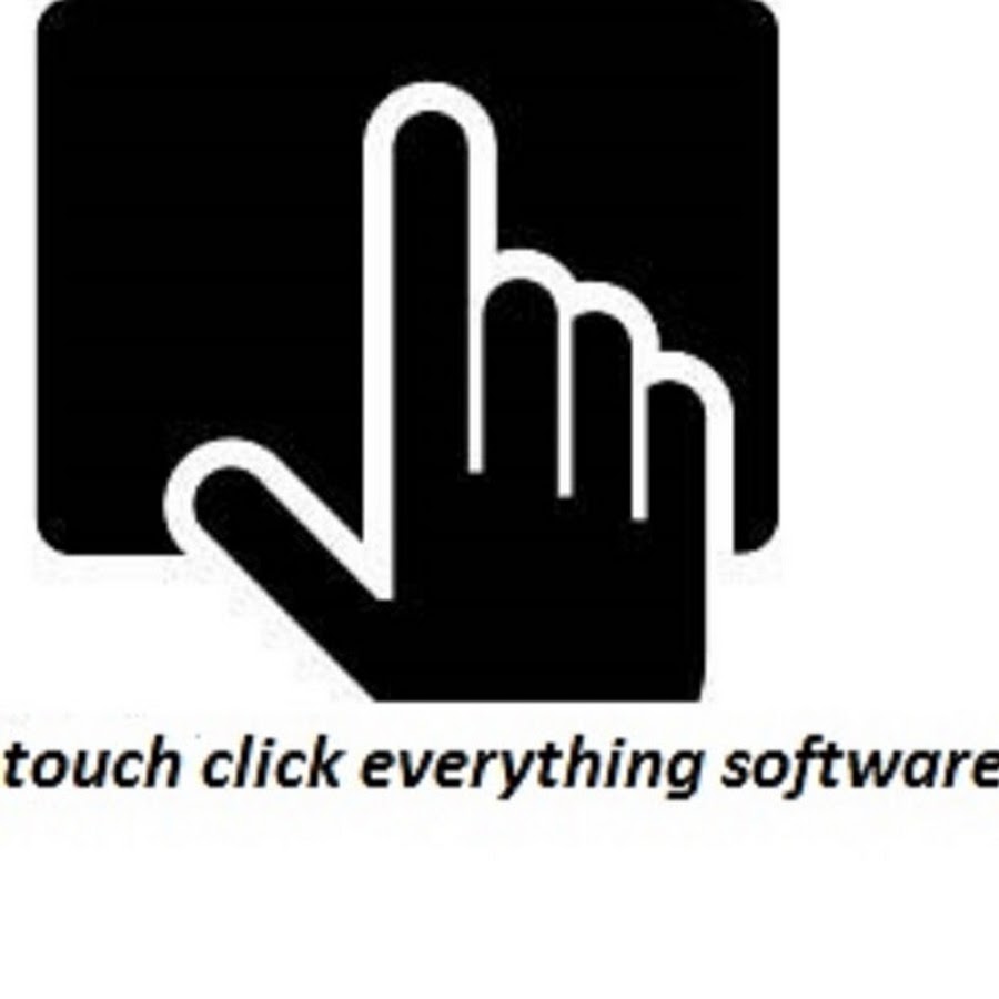 TOUCH CLICK EVERYTHING SOFTWARE YouTube