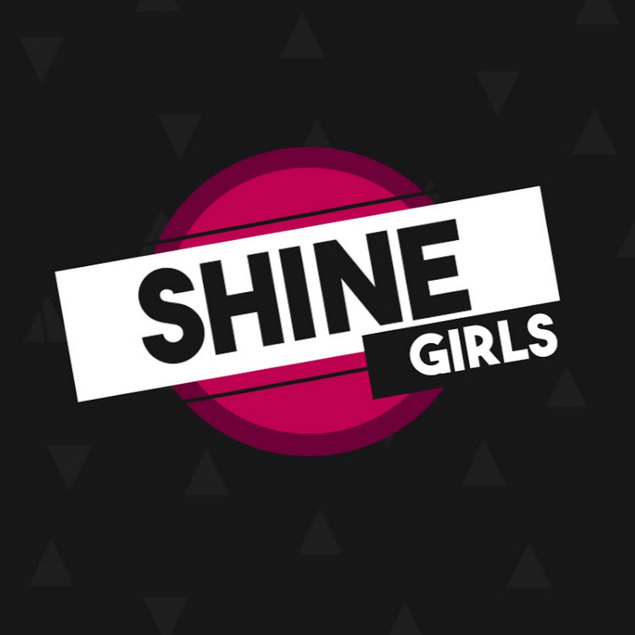 Shine Girls YouTube