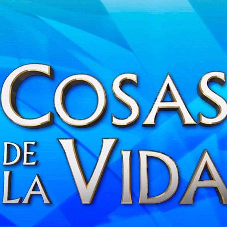 Cosas De la vida YouTube