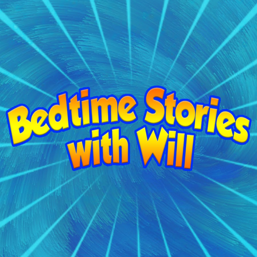 BedTimeStories with Will - YouTube