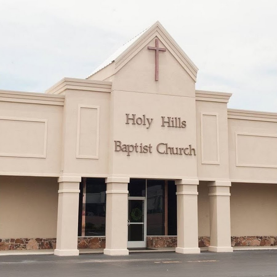Holy Hills Baptist Church YouTube