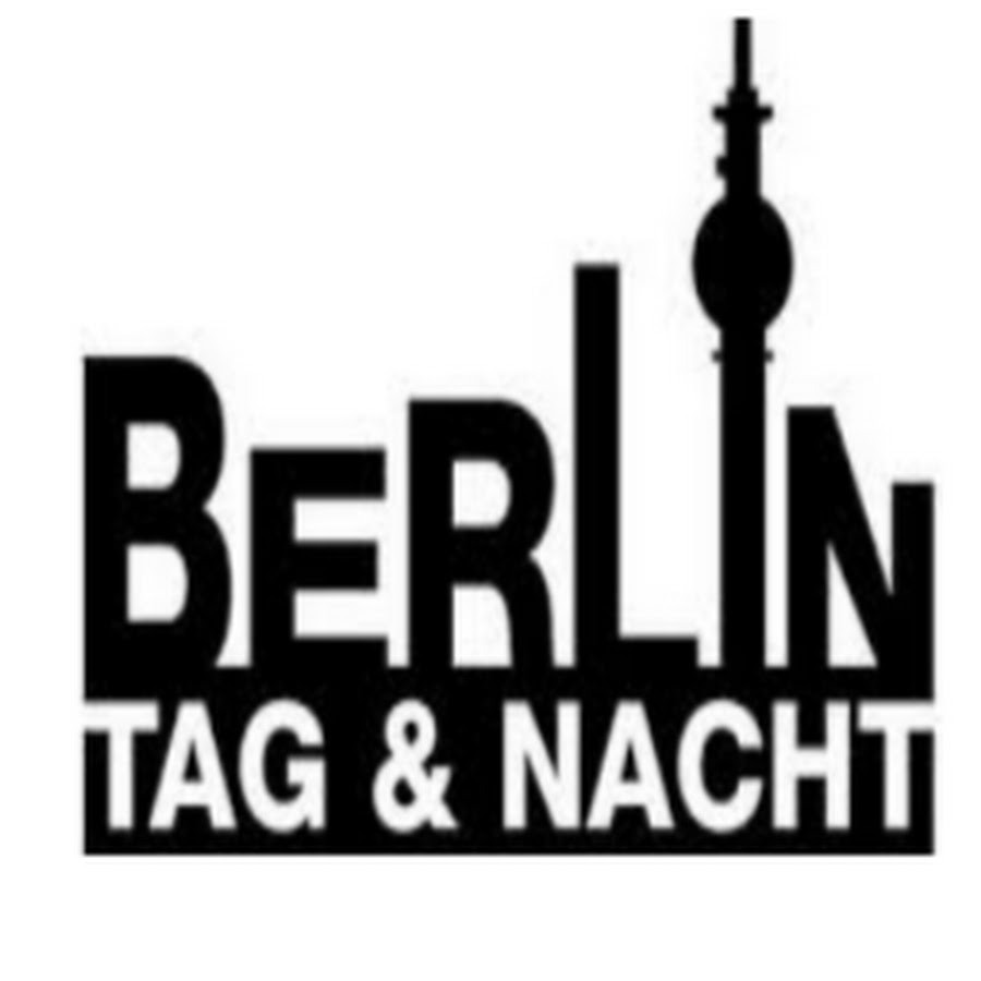 Berlin Tag und Nacht YouTube