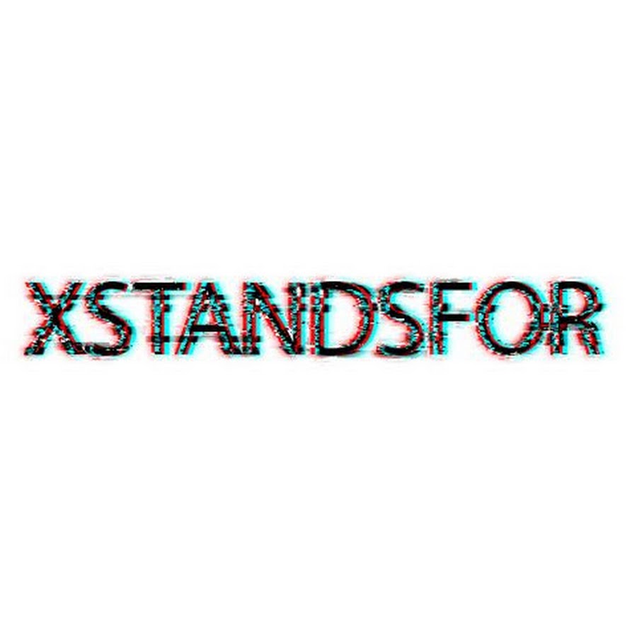 Xstandsfor - YouTube