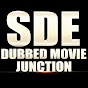 SDE - Dubbed Movie Junction