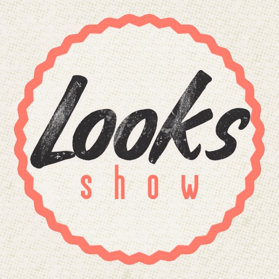 Looks Show - YouTube