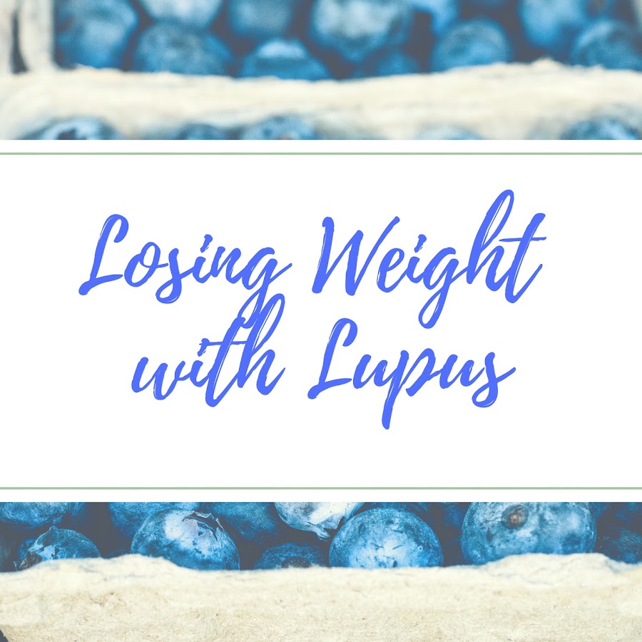 Losing Weight With Lupus YouTube