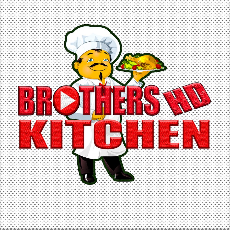 Brothers Kitchen HD YouTube