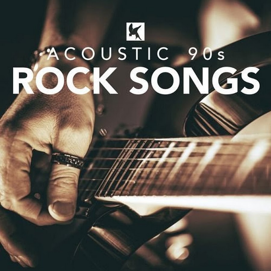 Acoustic Rock Songs YouTube