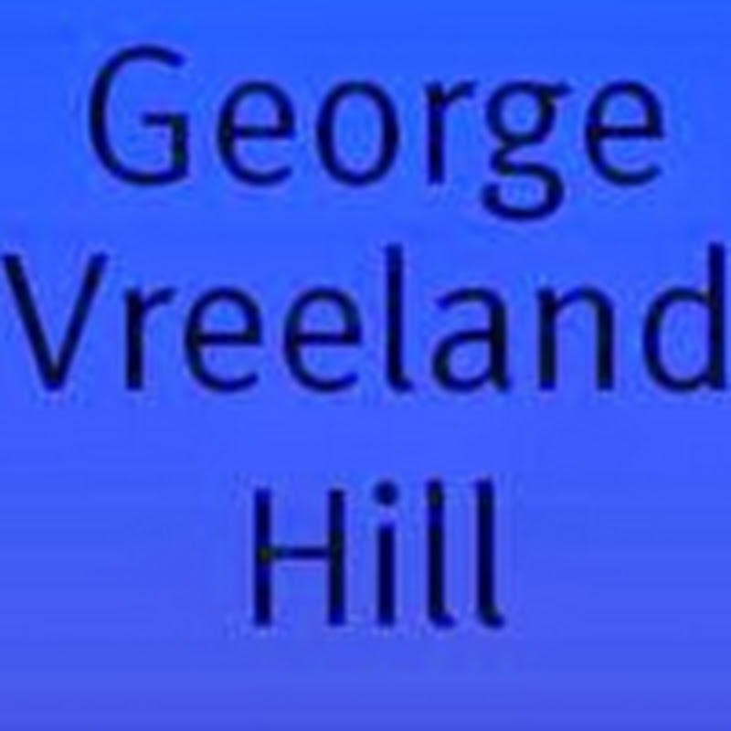 George vreeland hill