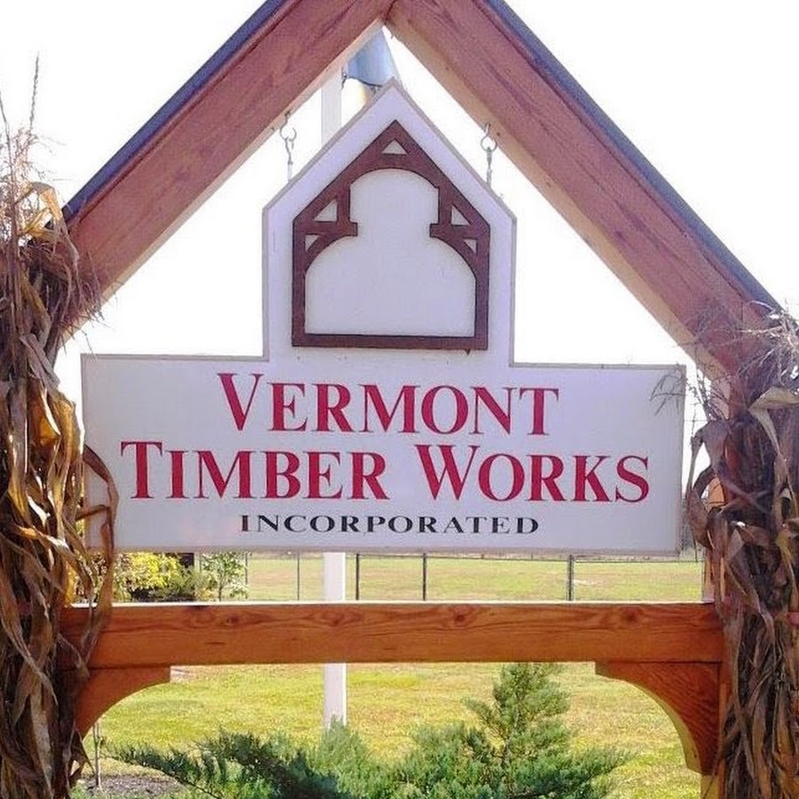 Vermont Timber Works, Inc. YouTube