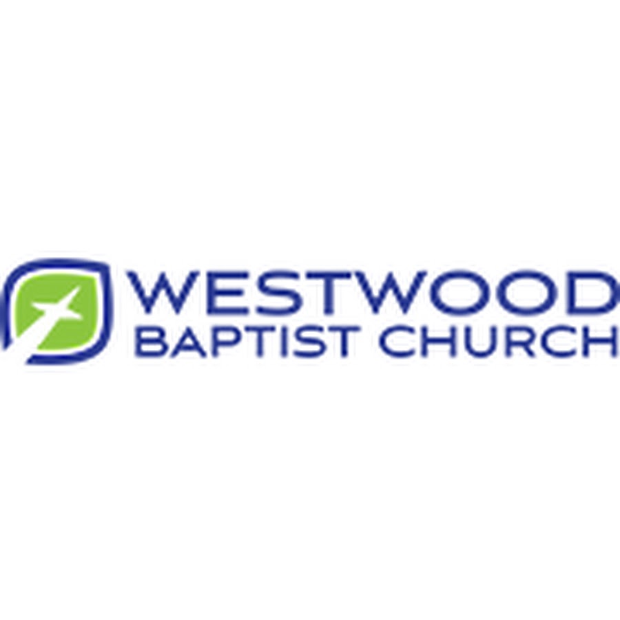 Westwood Baptist Church - YouTube