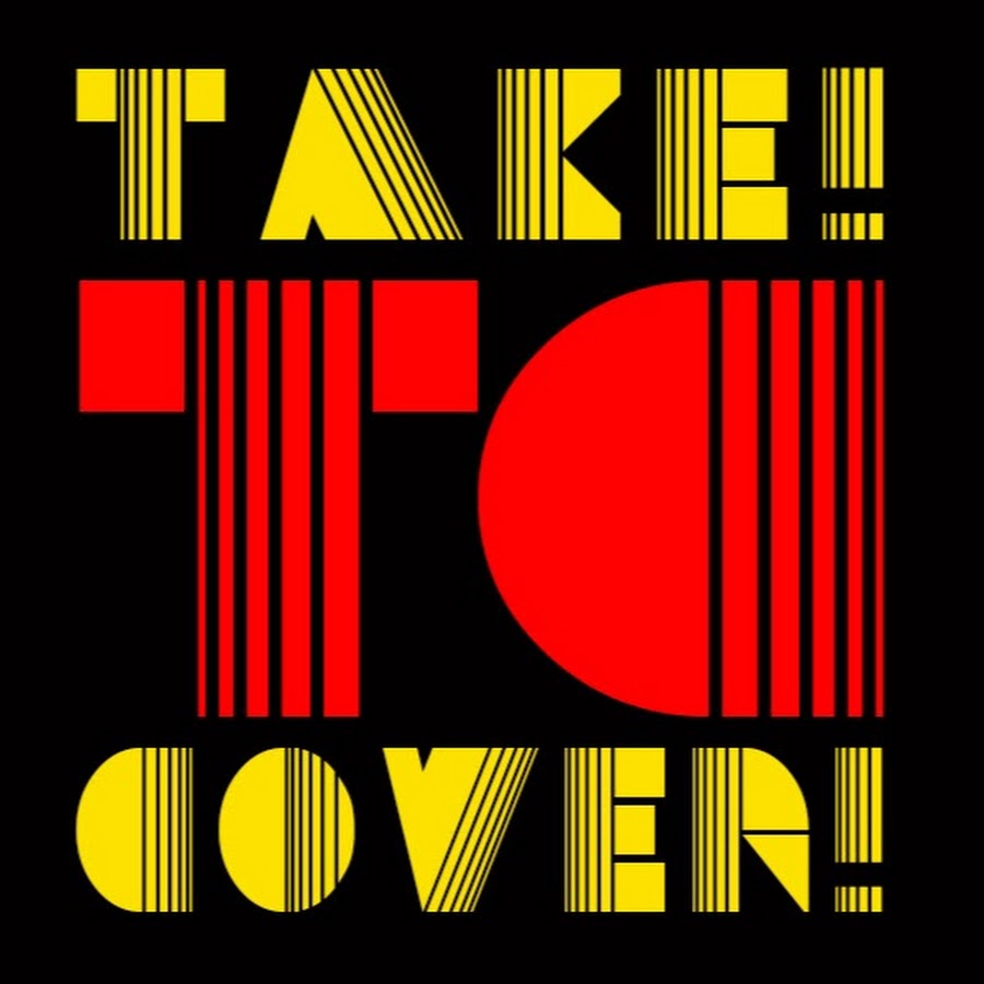 Take! Cover! YouTube