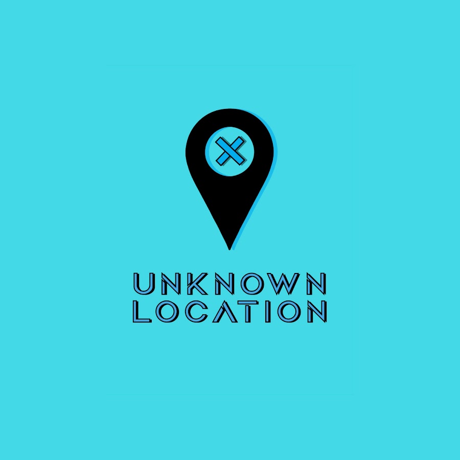 UNKNOWN LOCATION - YouTube