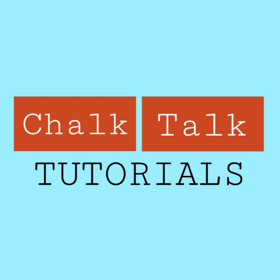 Chalk Talk Tutorials YouTube