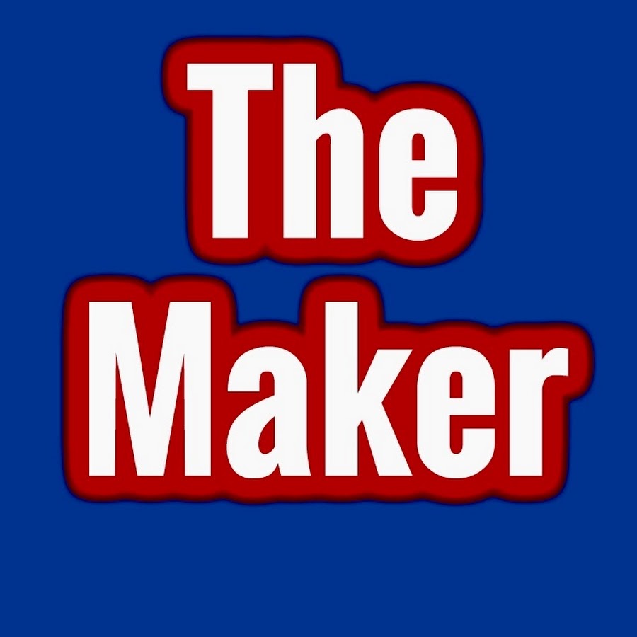 The Maker - YouTube