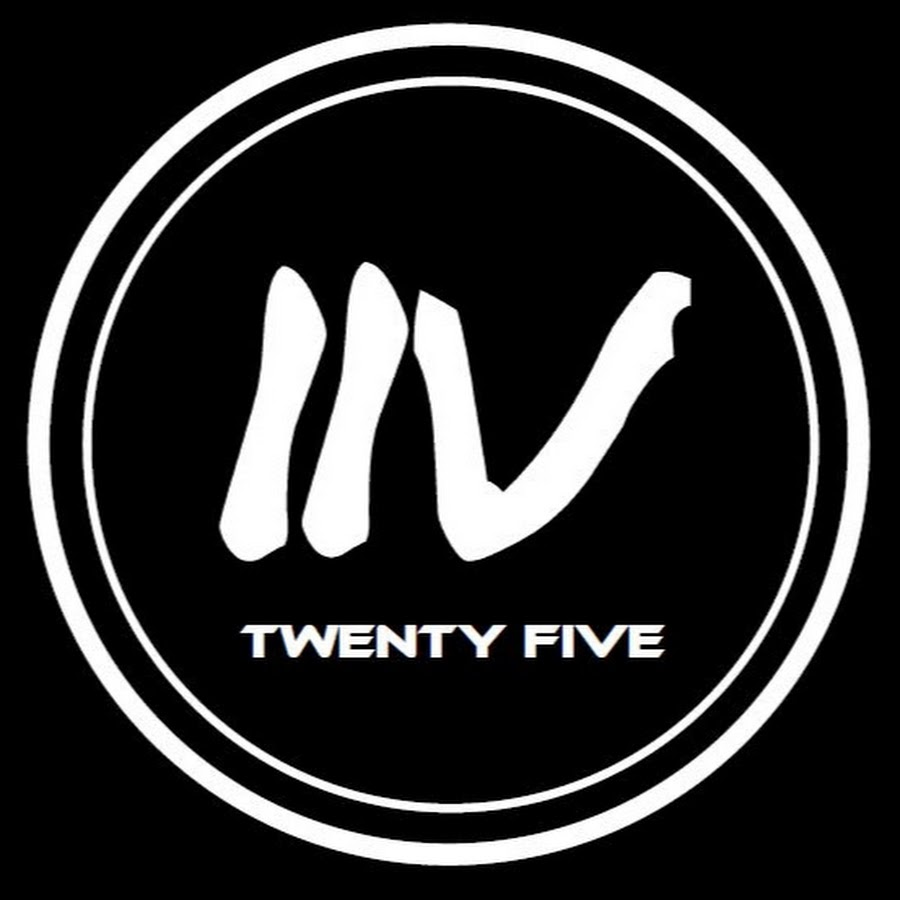 TWENTY FIVE - YouTube