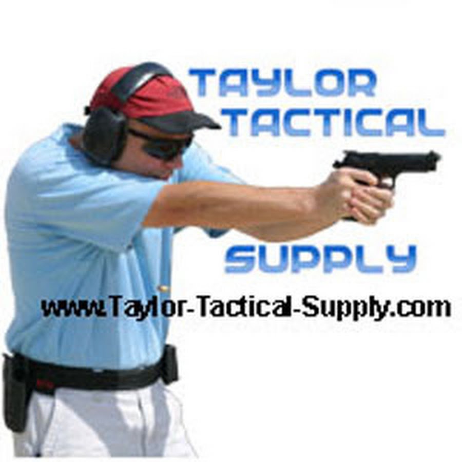 Taylor Tactical Supply YouTube