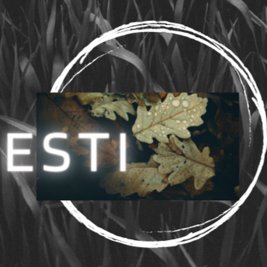 Esti - YouTube