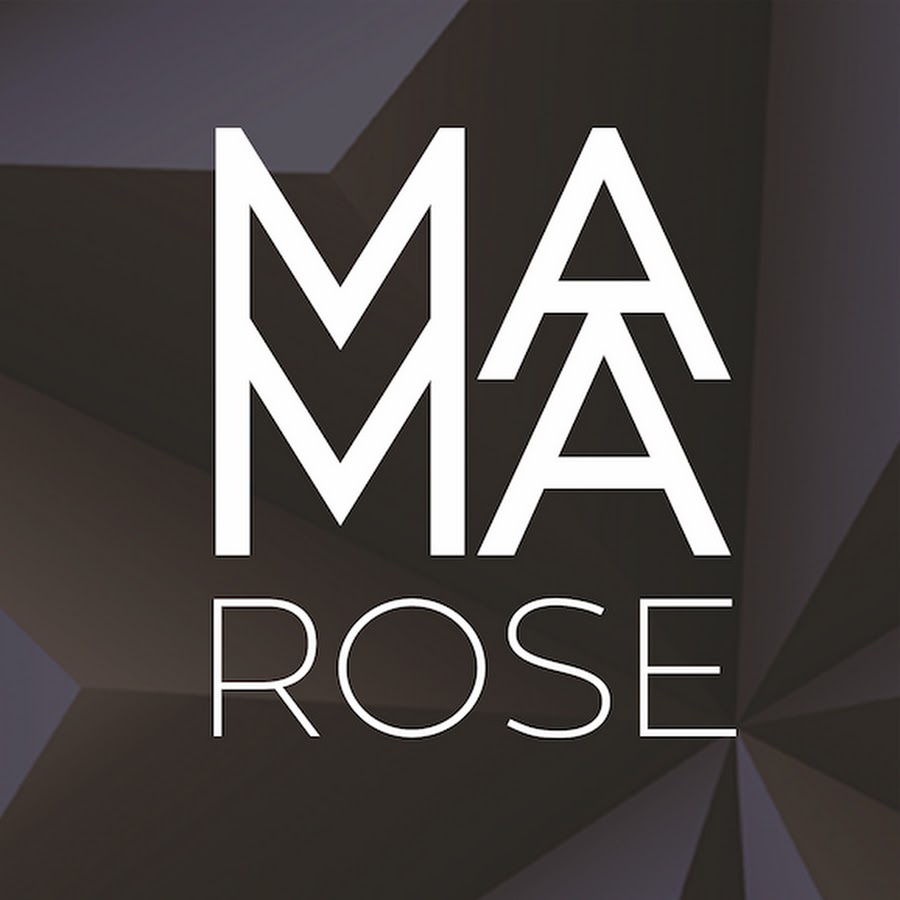 MAMA ROSE YouTube