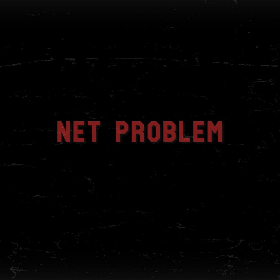Net Problem YouTube