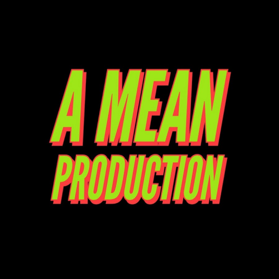 A Mean Production YouTube