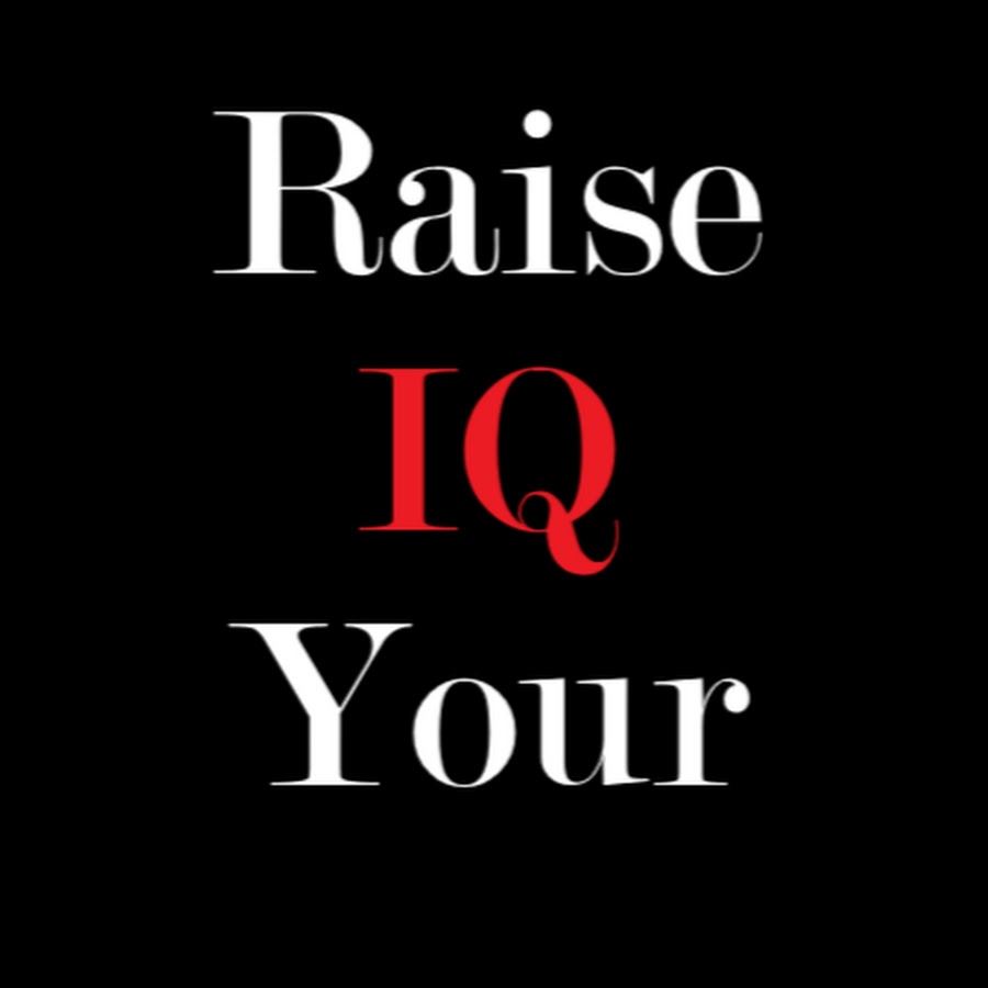 Raise Your IQ 