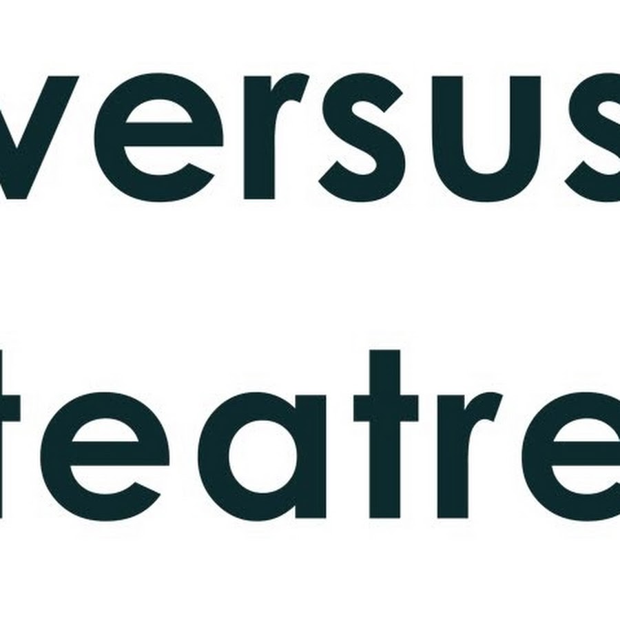 Versus Teatre YouTube