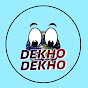 Dekho Dekho