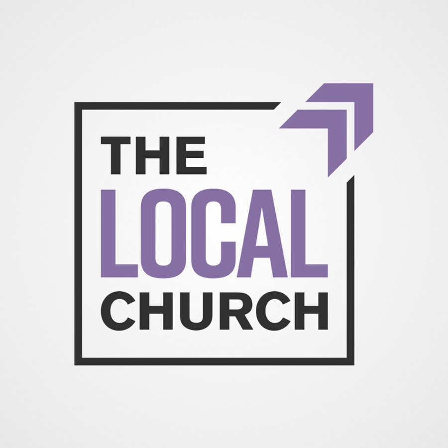 The Local Church - YouTube