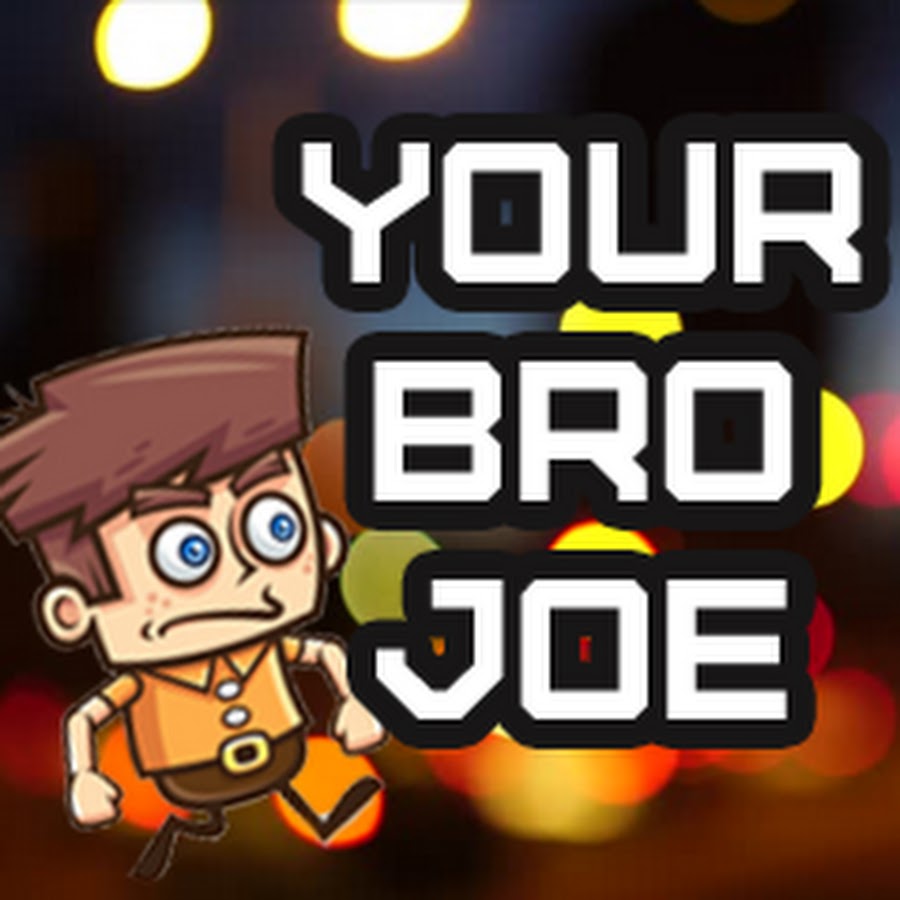 Your Bro Joe YouTube