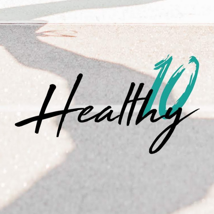Healthy 10 - YouTube
