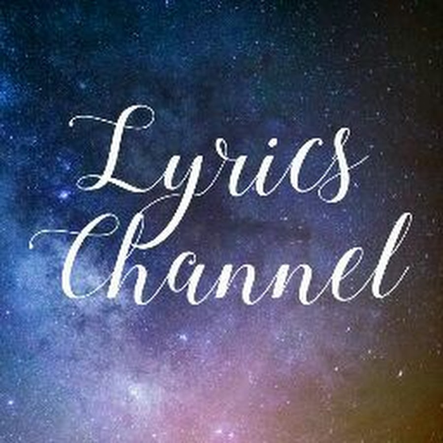 Lyrics Channel YouTube