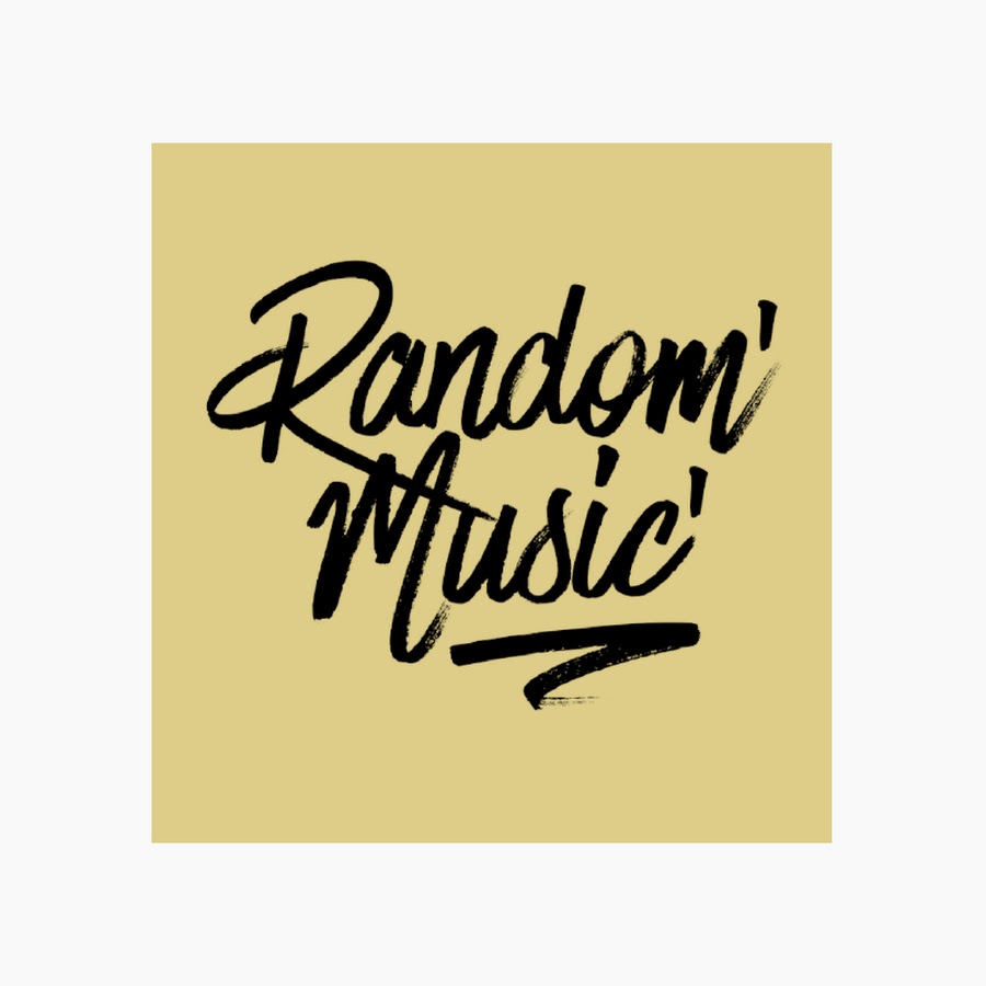 RANDOM’MUSIC’ - YouTube