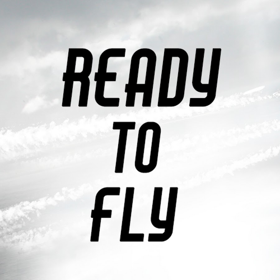 Ready To Fly - YouTube