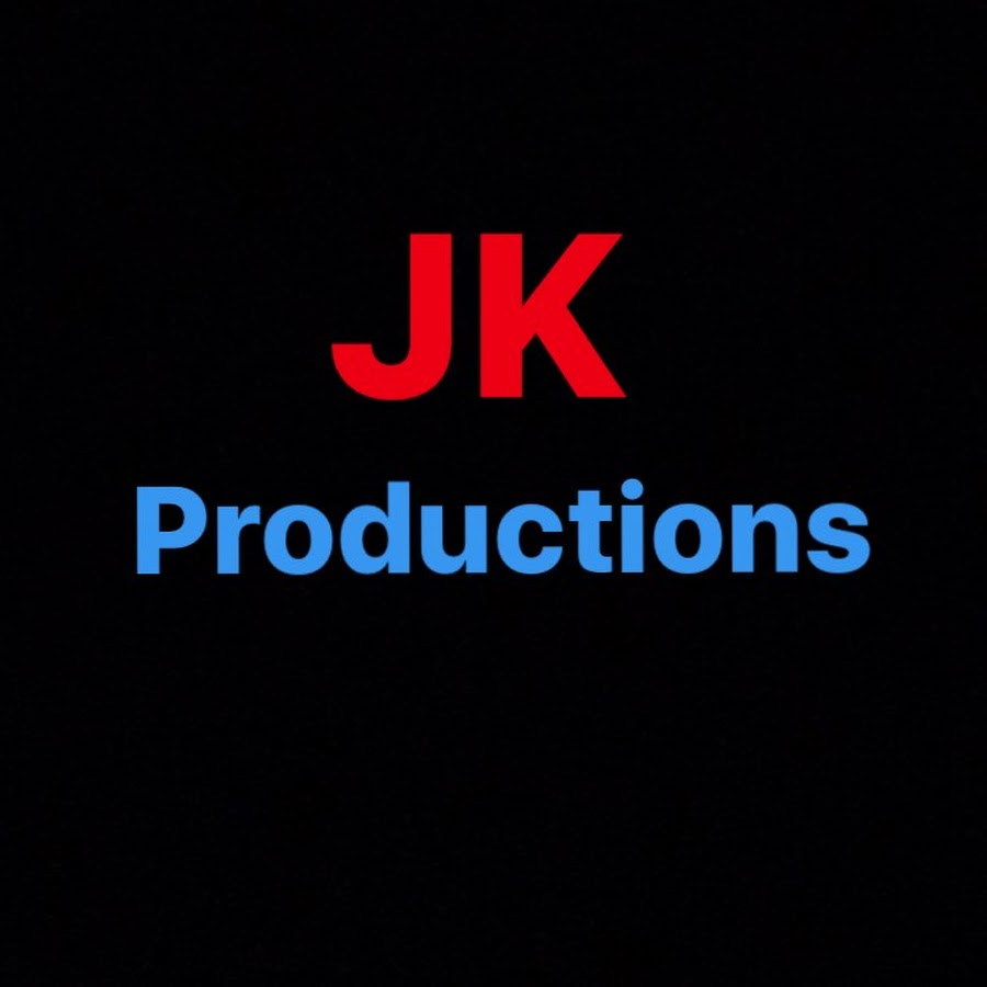 J K PRODUCTIONS YouTube