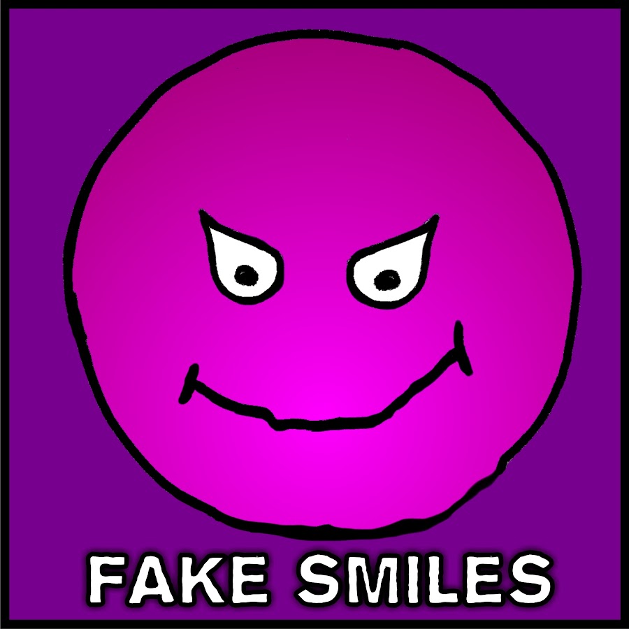Fake smiles youtube
