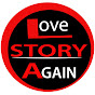 LOVE STORY AGAIN