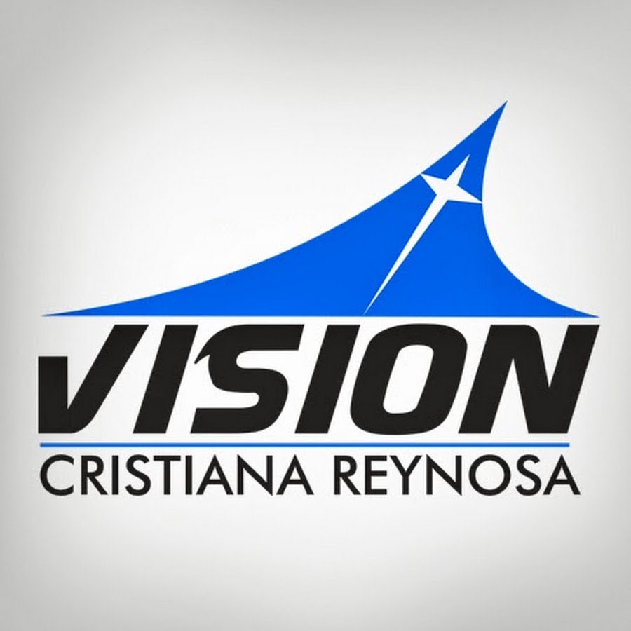 Vision Cristiana Reynosa YouTube