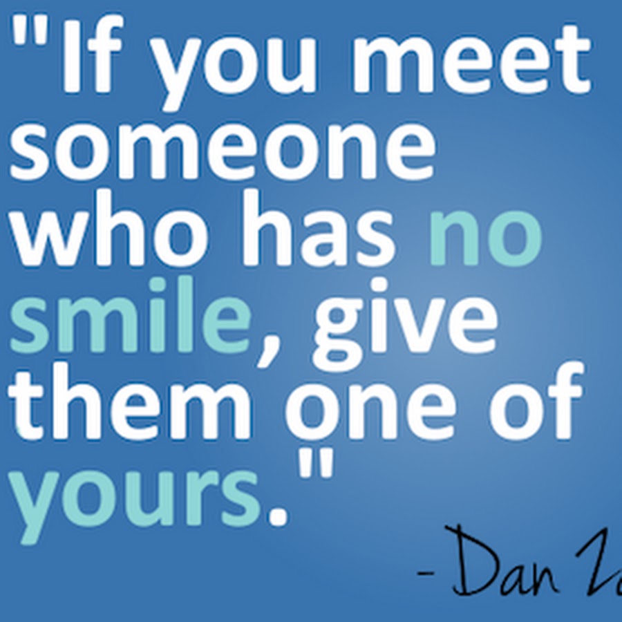 Give your smile. Give me your smile. Meet someone. To give a smile перевод. If you give a to me.