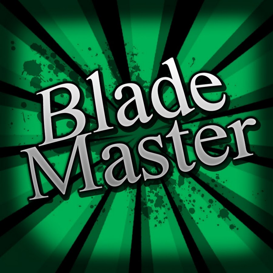 Blade _ Master YouTube
