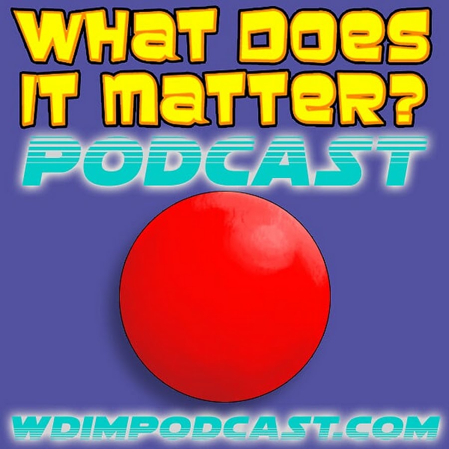 What Does It Matter? Podcast YouTube