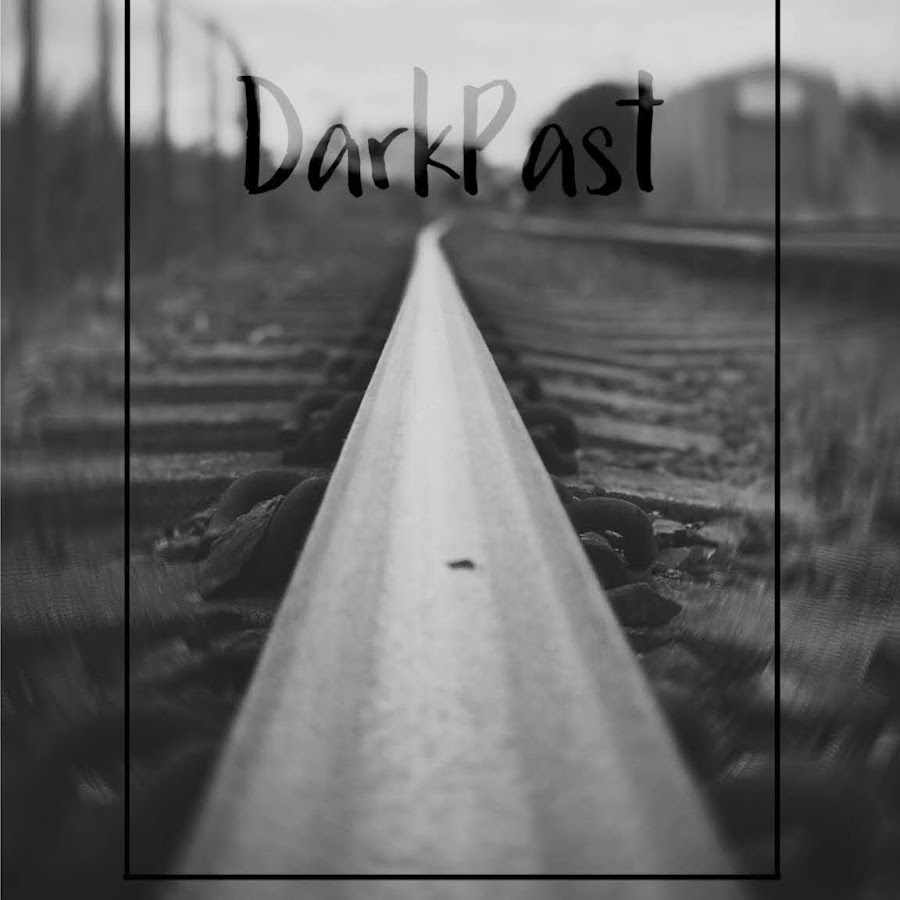 Dark Past YouTube