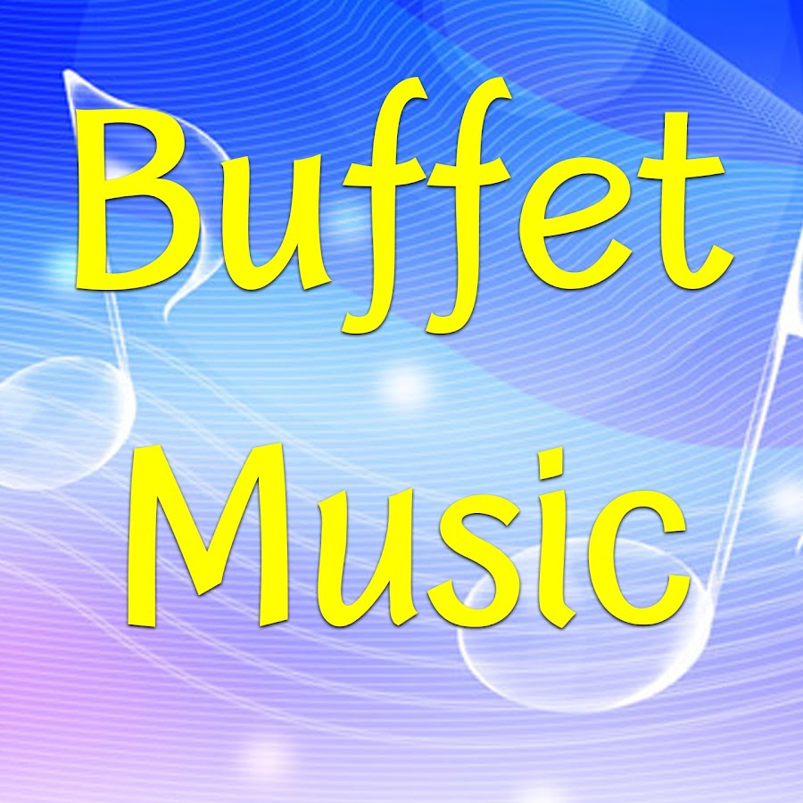 Buffet Music YouTube