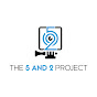 The 5 and 2 Project