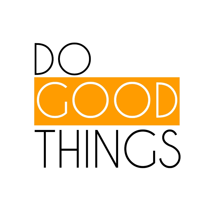 Do Good Things YouTube
