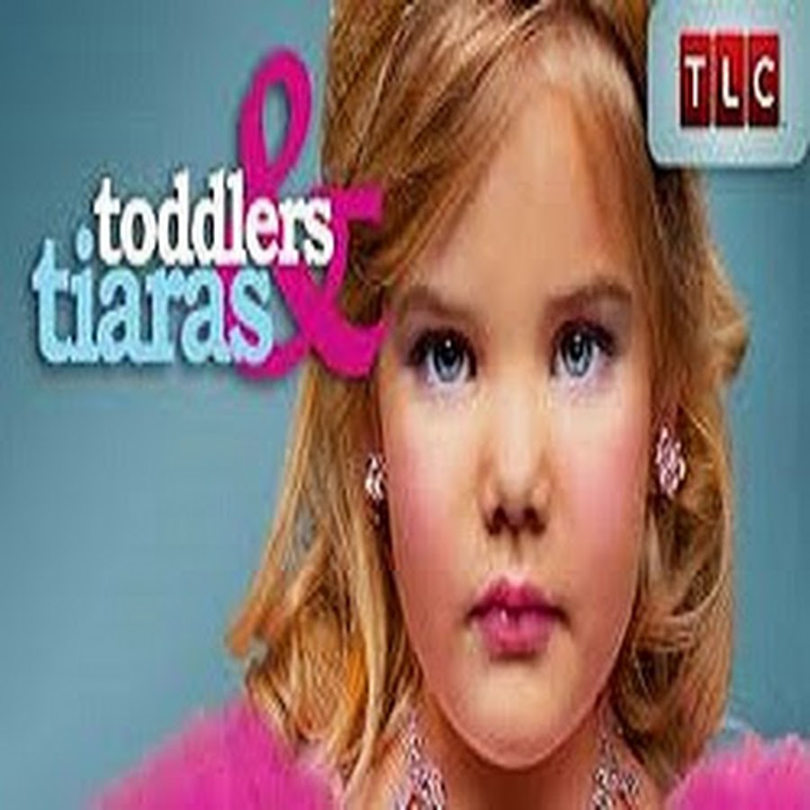 Toddlers and Tiaras Full Episodes HD YouTube