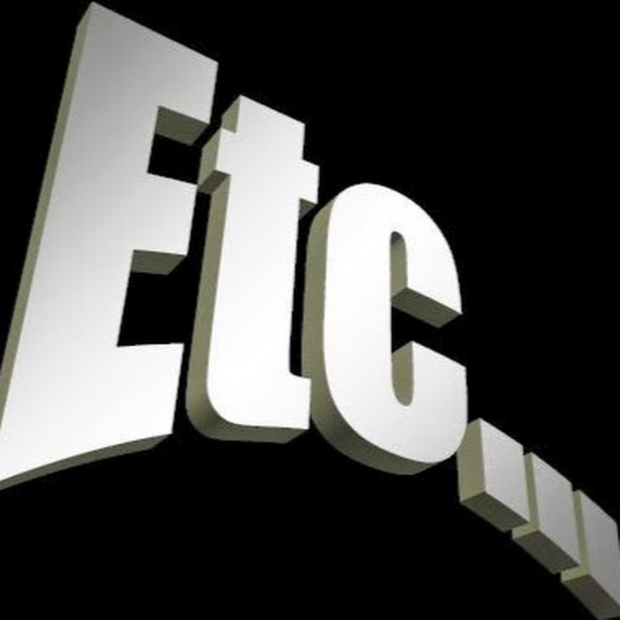 Etc... YouTube