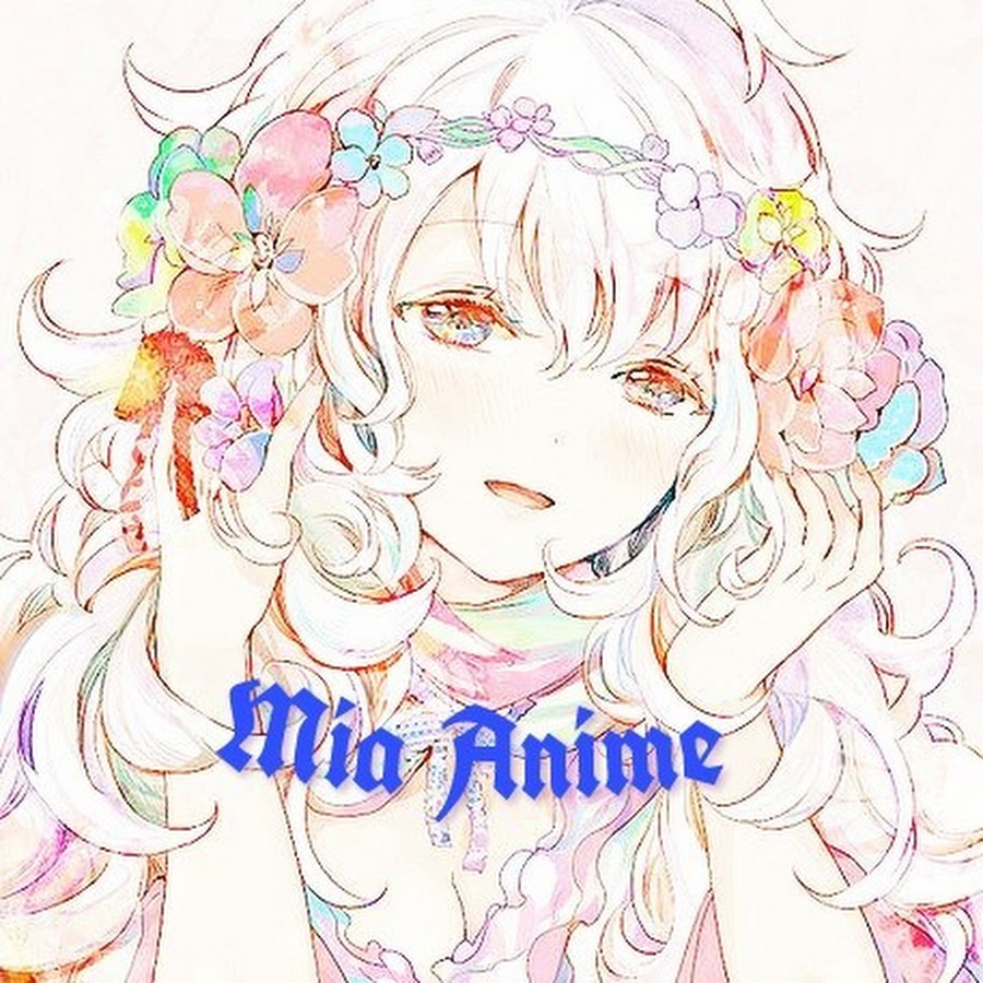 Mia Anime - YouTube