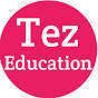 Tez Education