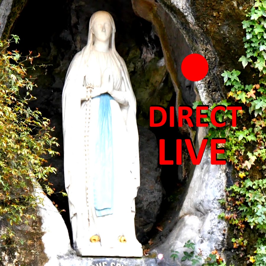La grotte de Lourdes en direct YouTube